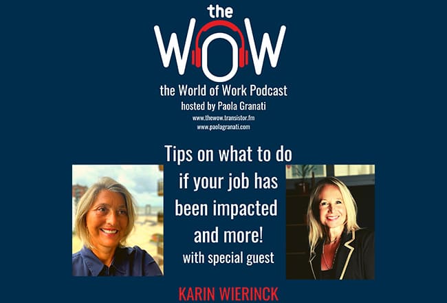 What To Do If Your Job Has Been Impacted and More with Karin Wierinck – PART I