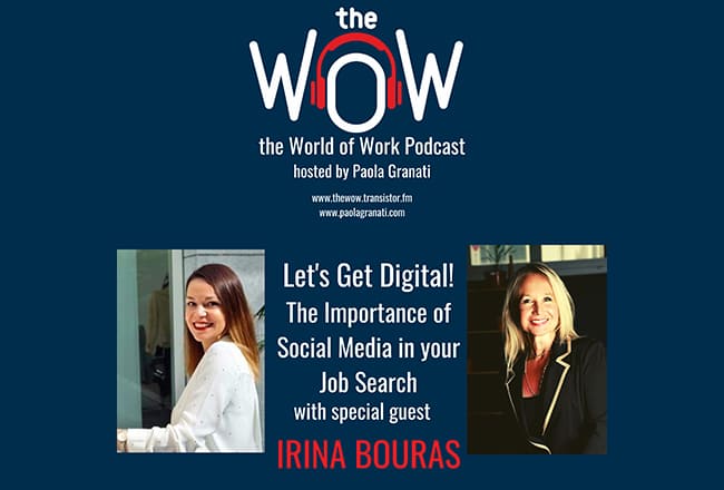 Let’s Get Digital! The importance of Social Media in your Job Search – with Irina Bouras – PART I