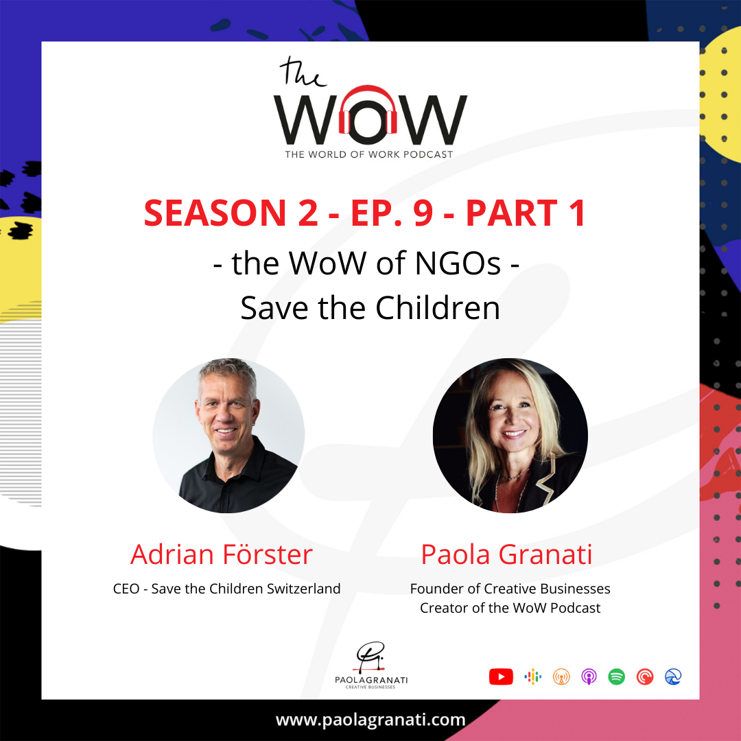 Part 1 – the WoW of NGOs – Save the Children w/ Adrian Förster