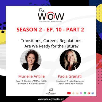 Part 2 – Transitions, Careers, Regulations – Are we ready for the future w/ Murielle Antille