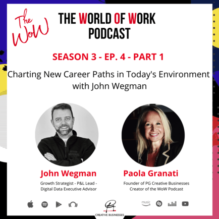 S.3.E.4. Part 1 – Charting New Career Paths in Today’s Environment w/ John Wegman